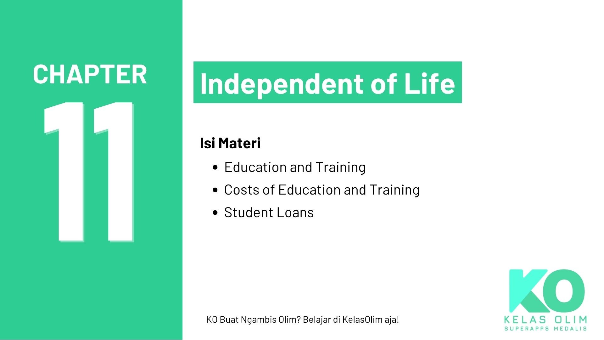 Chapter 11 - Independent of Life