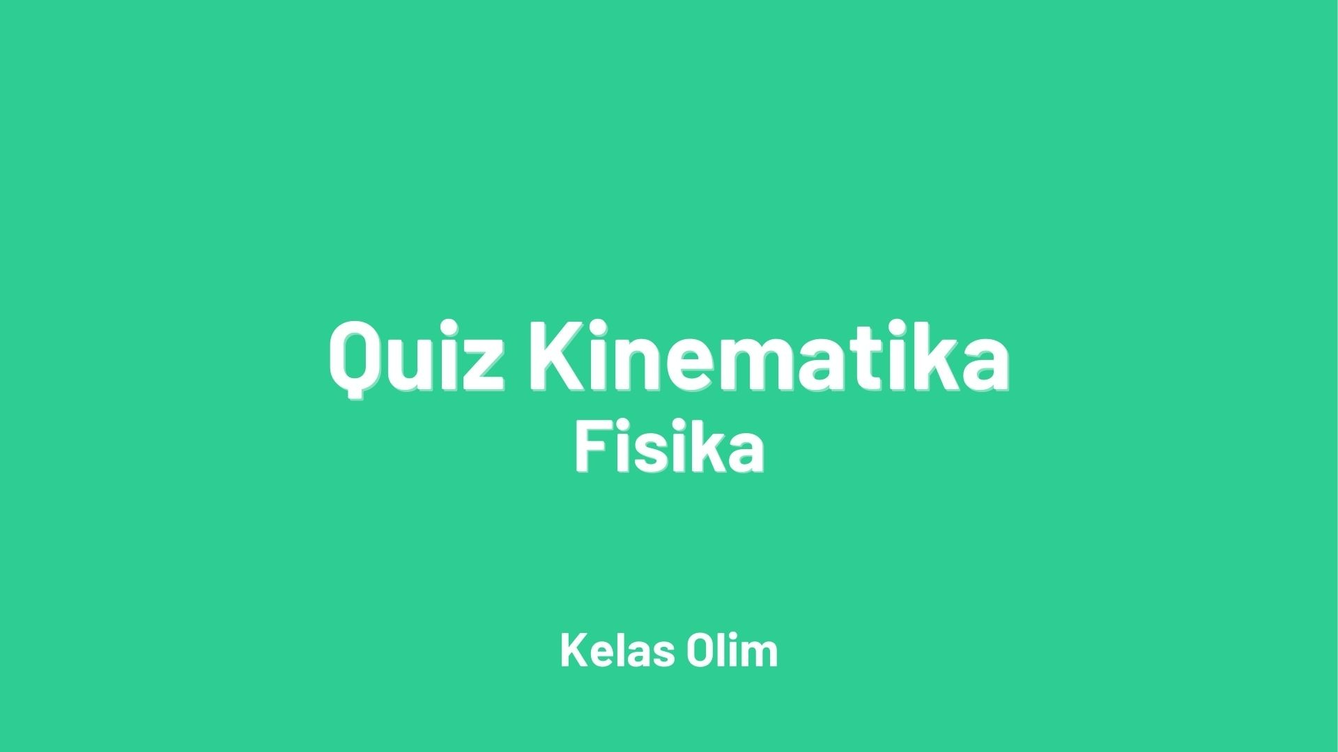 Kuis Kinematika
